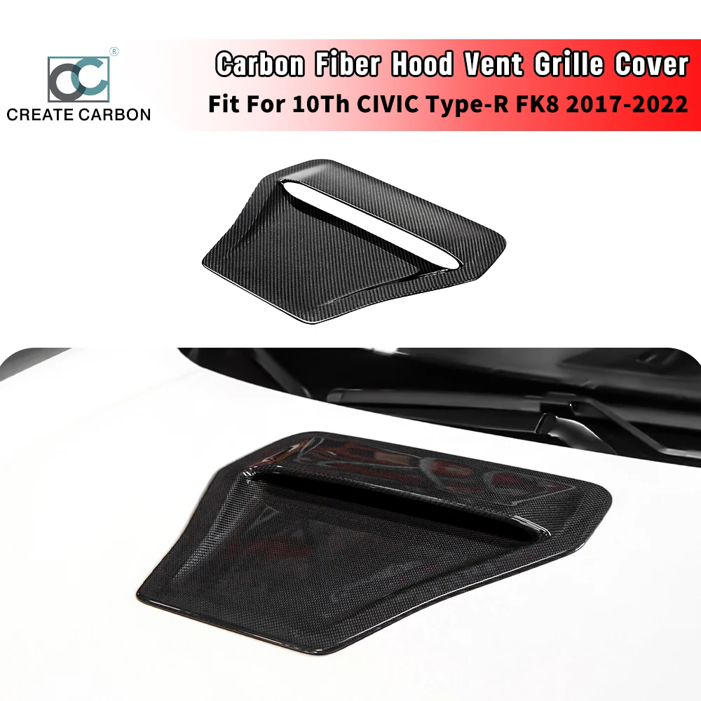 Carbon Fiber Hood Scoop For 10th Gen Civic Type R FK8 (2017 to 2022) Hood Air Intake Grille Cover Hood Vent Bonnet Intake Grille