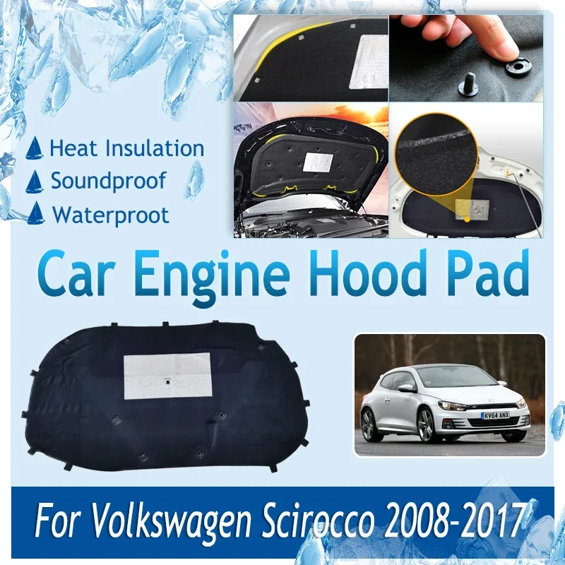 

Колодка для капота автомобиля Volkswagen VW Scirocco 2008 ~ 2017, передняя Звукоизоляционная изоляция Двигателя, огнестойкий коврик, автомобильные аксессуары