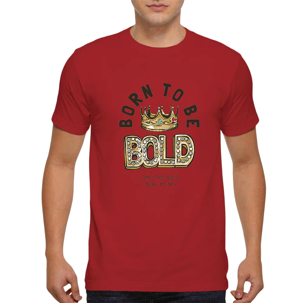 T-shirt pour homme « Born to Be Bold » avec motif couronne, « Only the Bold Dare to Try », haut décontracté en coton