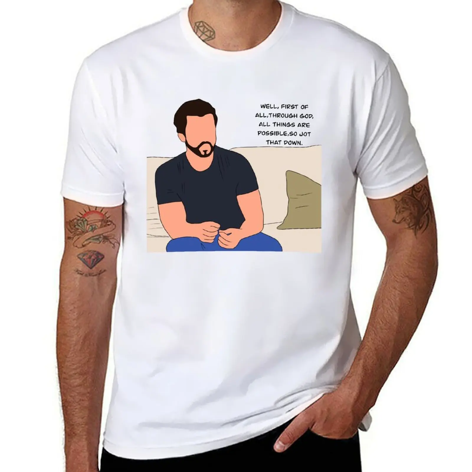 

Well, first of all, through God all things are possible, so jot that down. T-Shirt anime t shirts for man T-Shirt