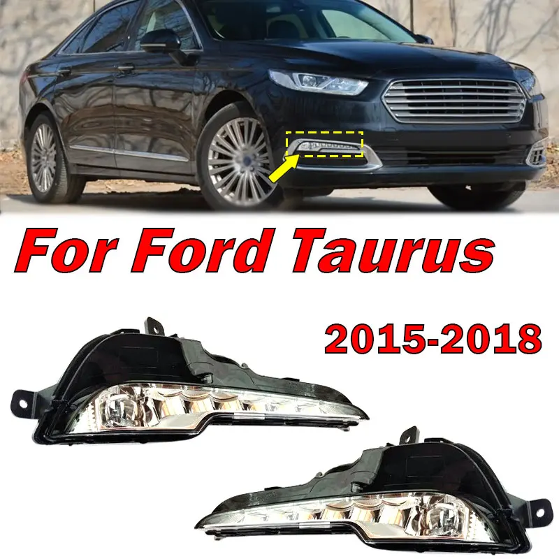 

Автомобильные Внешние аксессуары для Ford Taurus 2015-2018, передний бампер, лампа для дневных ходовых огней, противотуманная лампа, автомобильная лампа в сборе