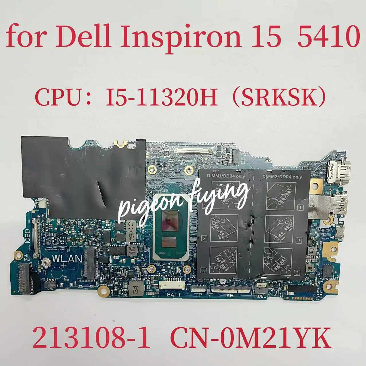 CN-0M21YK 0M21YK M21YK For Dell Inspiron 15 5410 Laptop Motherboard CPU:I5-11320H SRKSK DDR4 213108-1 Mainboard 100% Test OK