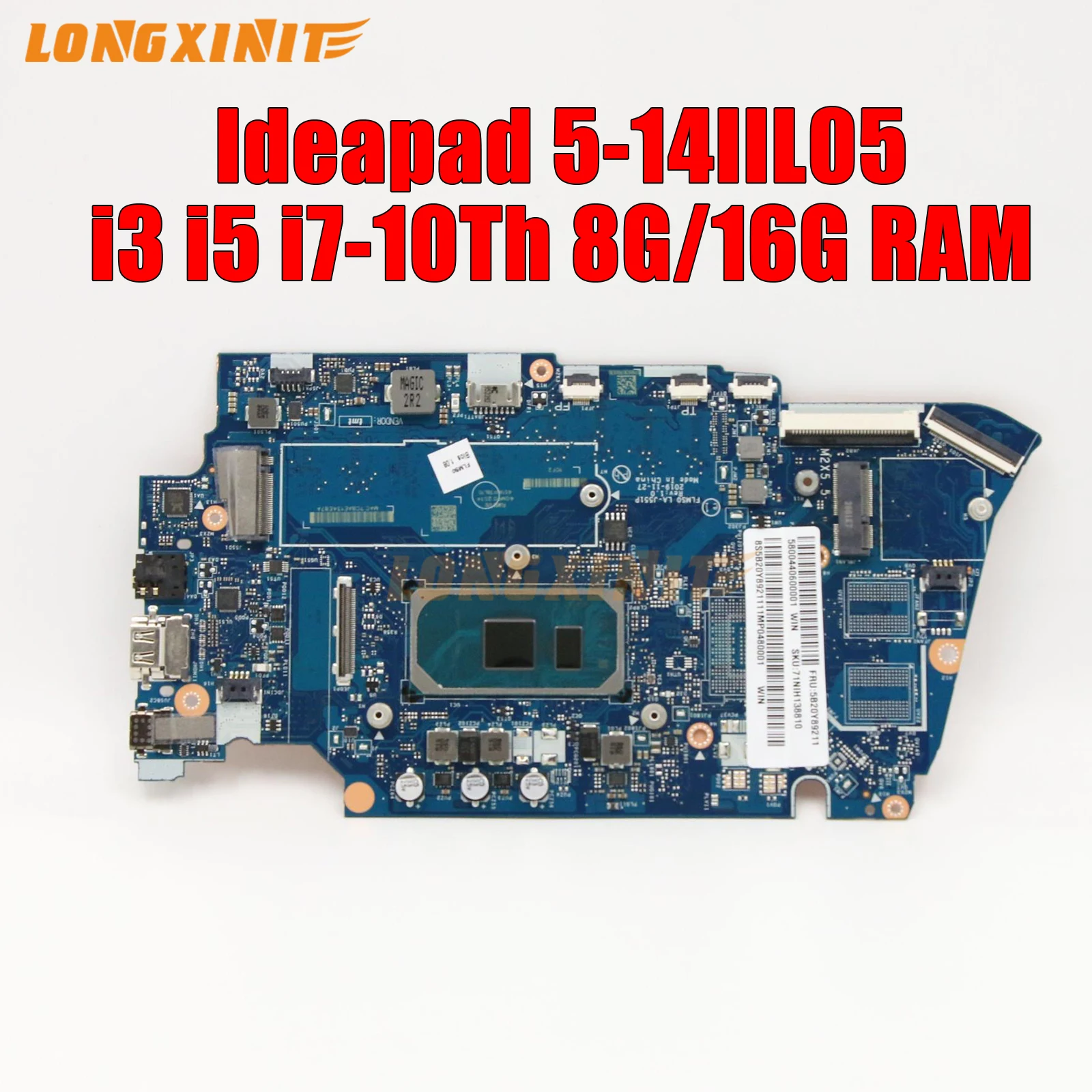 

LA-J551P.For Lenovo IdeaPad 5 14IIL05 5B20Y89211 Laptop Motherboard. With i3-1005G1 i5-1035G1 i7-1065G4 CPU.8G RAM.