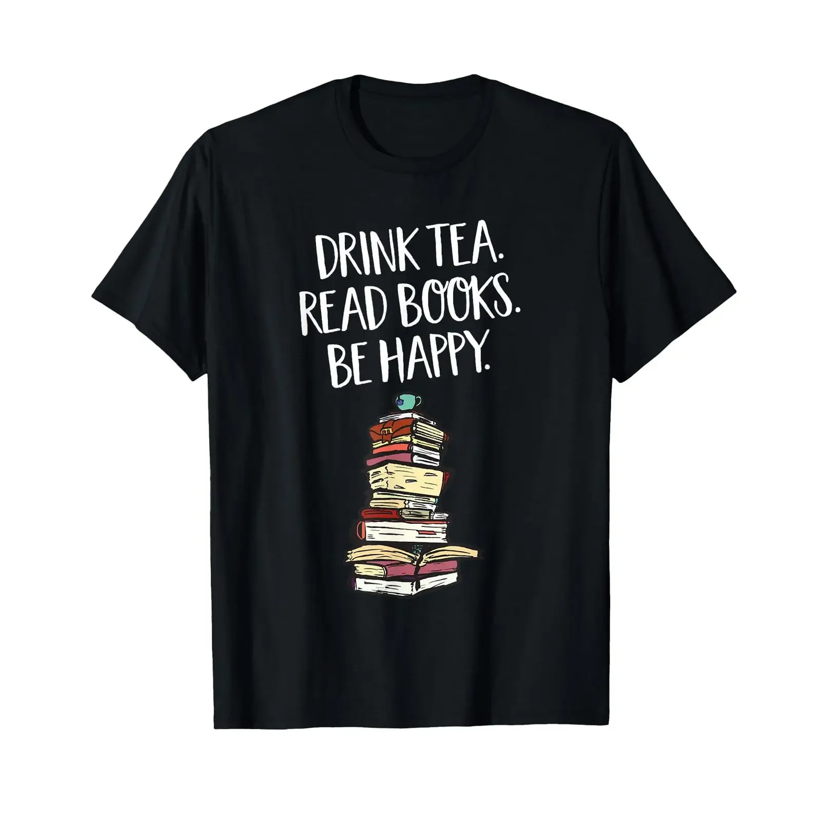 Drink Tea Read Book Be Happy Livre Lecture Thé T Shirt Black S vintage Washed Unisex Comfortable designer clothes Breathable
