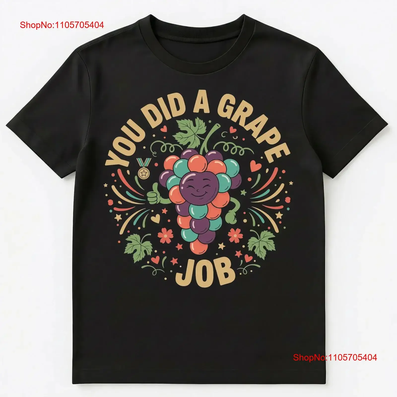 You Did A Grape Job Motivational Design T Shirt long or short sleeves vintage Washed Unisex Breathable graphic Slightly Stylish