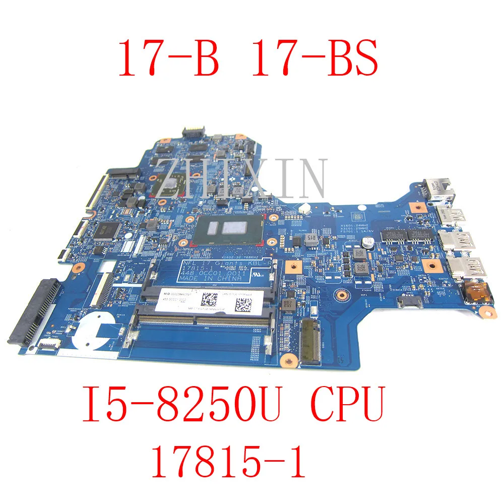 

yourui FOR HP 17-B 17-BS 17-BS025CY Laptop Motherboard SR3LA i5-8250u CPU 17815-1 448.0CC01.0011 motherboard full test