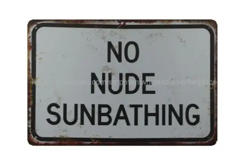 No Nude Sunbathing metal tin sign outdoor reproductions