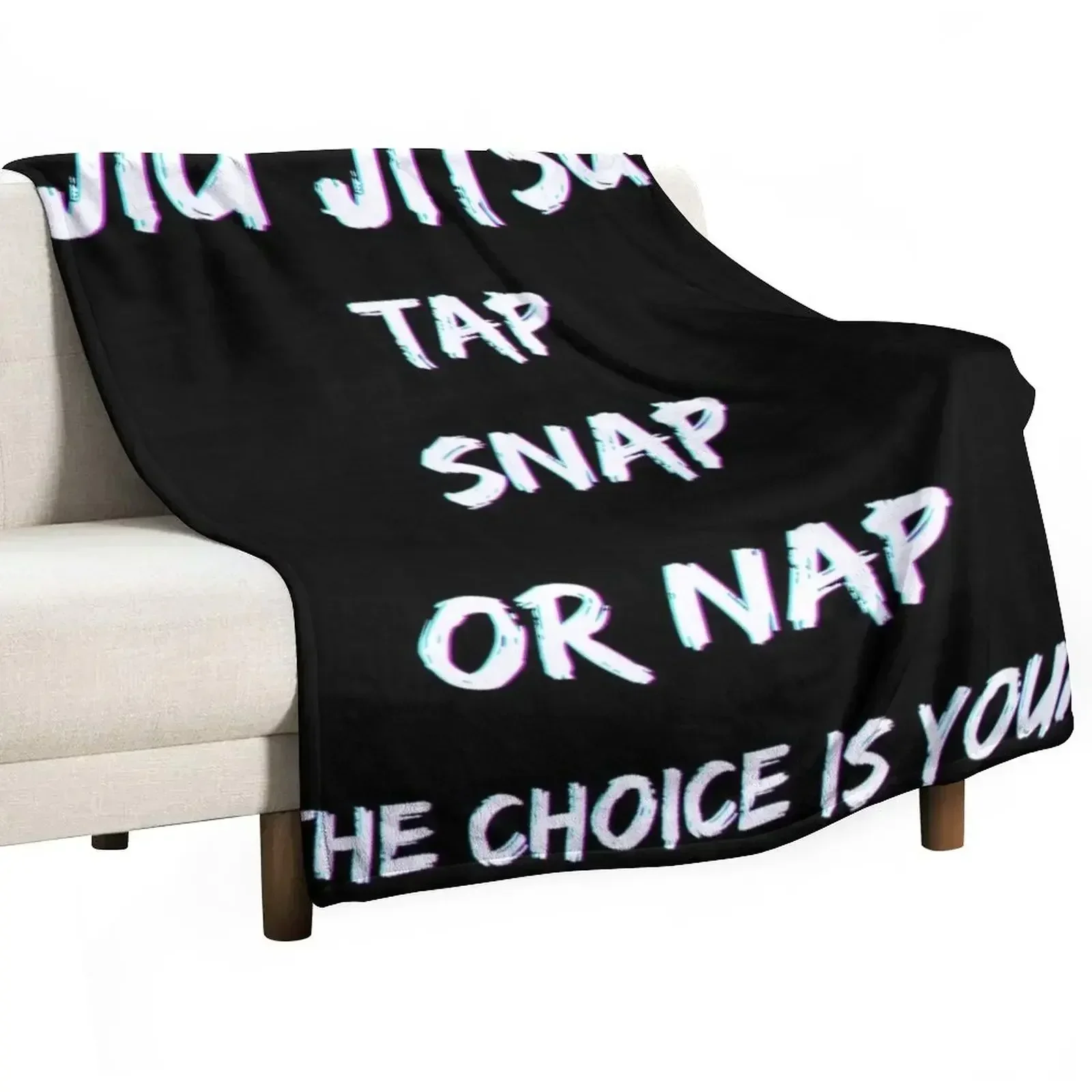 Tap Snap or Nap Jiu Jitsu T-Shirt Art BJJ Unisex Throw Blanket decorative blankets ands Softest Furrys Thermal Blankets