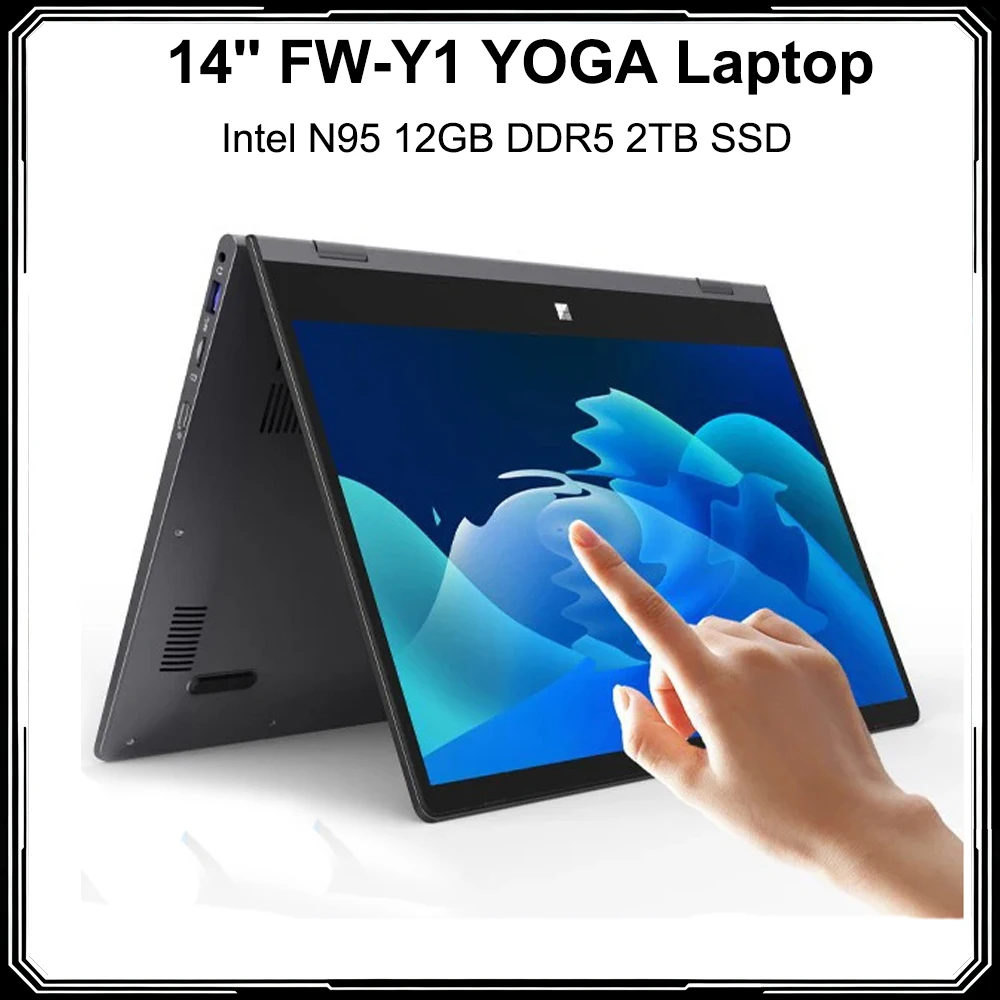 14-inch FW-Y1 YOGA Mini Laptop Intel N95 12GB DDR5 2TB SSD 2-in-1 Tablet Screen Touch 2.5K 2560*1440 360° Flip 6000 mAh Office
