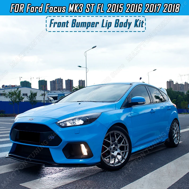 ABS 3PCS Front Lip Bumper Splitter Spoiler Tuning Body Kit Protector Cover  For Ford Focus MK3 ST FL 2015-2018 Car Accessories