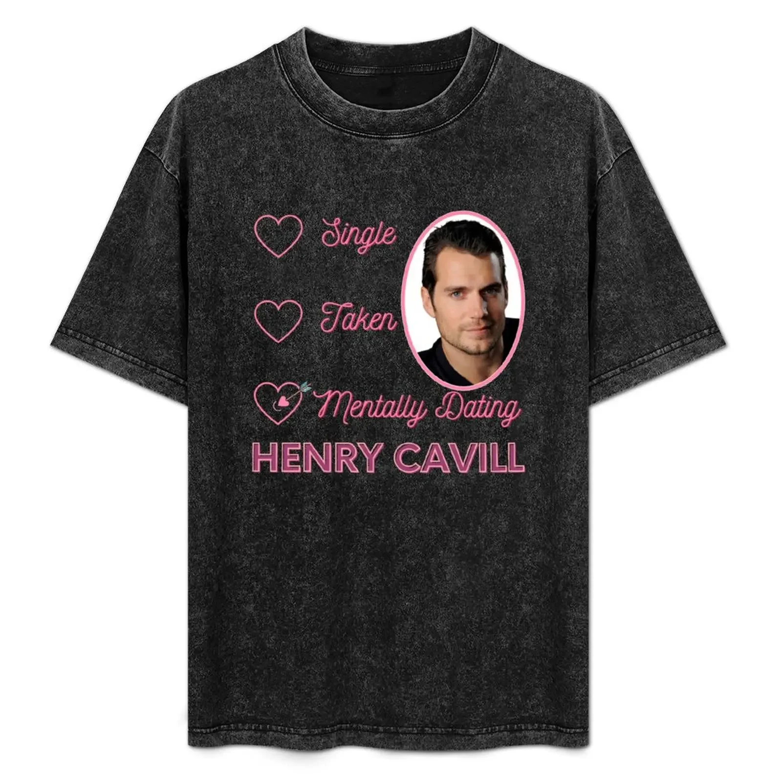 

Mentally Dating Henry Cavill T-Shirt Casual Everyday Short Sleeve T-Shirt