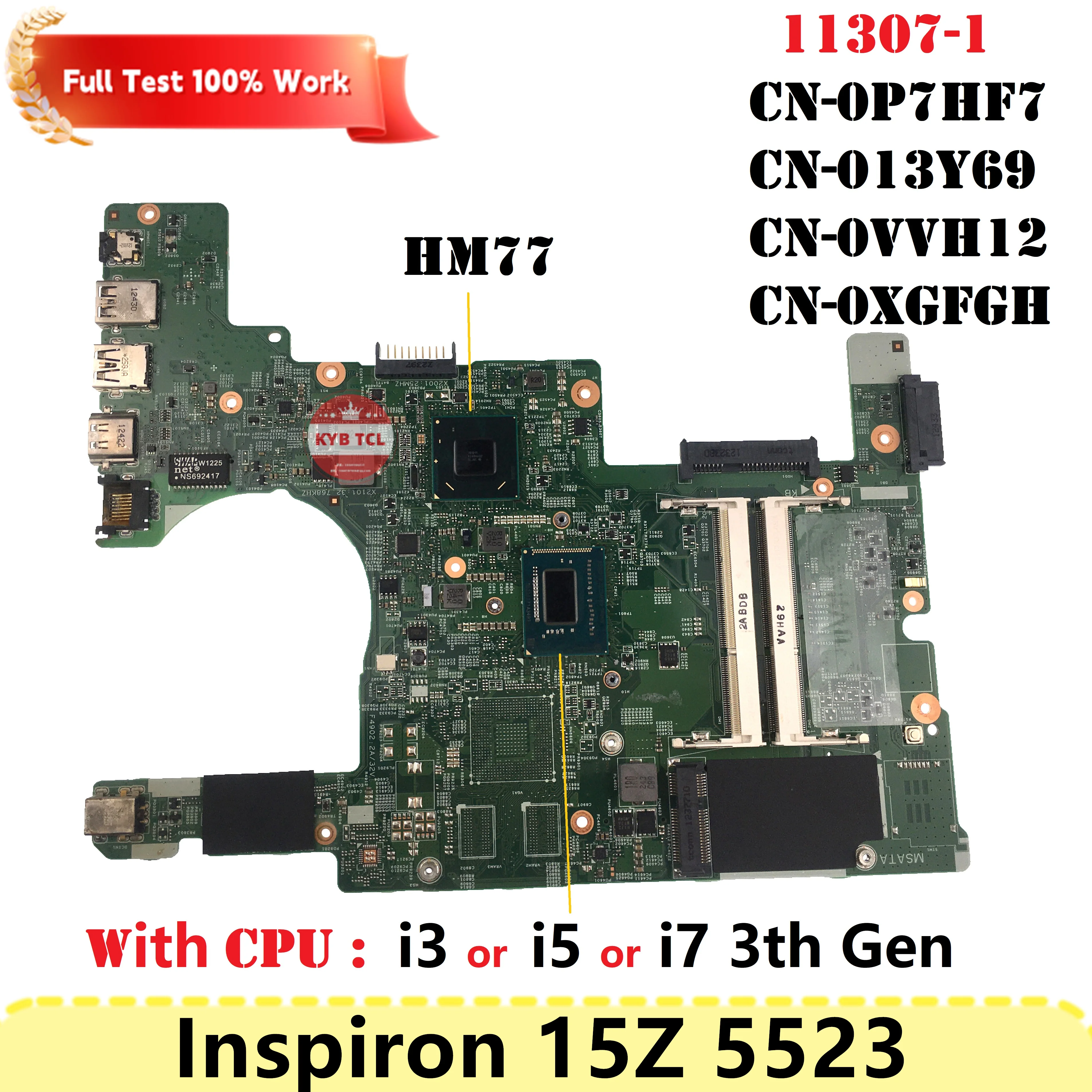 

For DELL Inspiron 15Z 5523 Laptop Motherboard 11307-1 CN-0XGFGH CN-0VVH12 CN-013Y69 CN-0P7HF7 Mainboard W I3 i5 i7 CPU Notebook