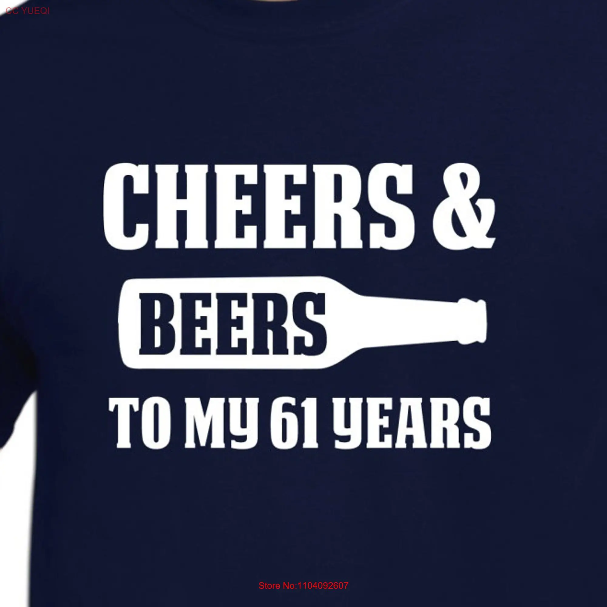 61st Birthday Cheers and Beers to my 61 Years Old T Shirt for Him or Her long or short sleeves