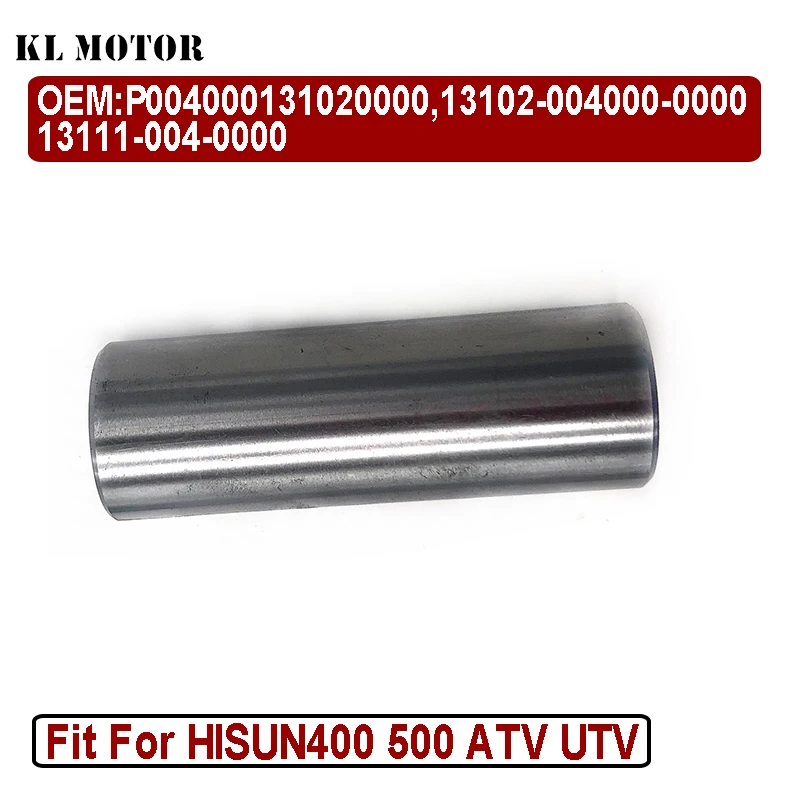 Piston Pin For HISUN400 500 ATV UTV P004000131020000 13102-004000-0000 13111-004-0000