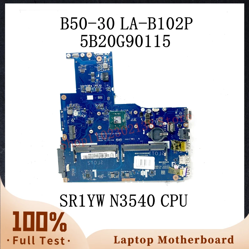 

ZIWB0/B1/E0 LA-B102P With SR1YW N3540 CPU Mainboard For Lenovo B50-30 E50-30 E40-30 Laptop Motherboard 5B20G90115 100% Tested OK