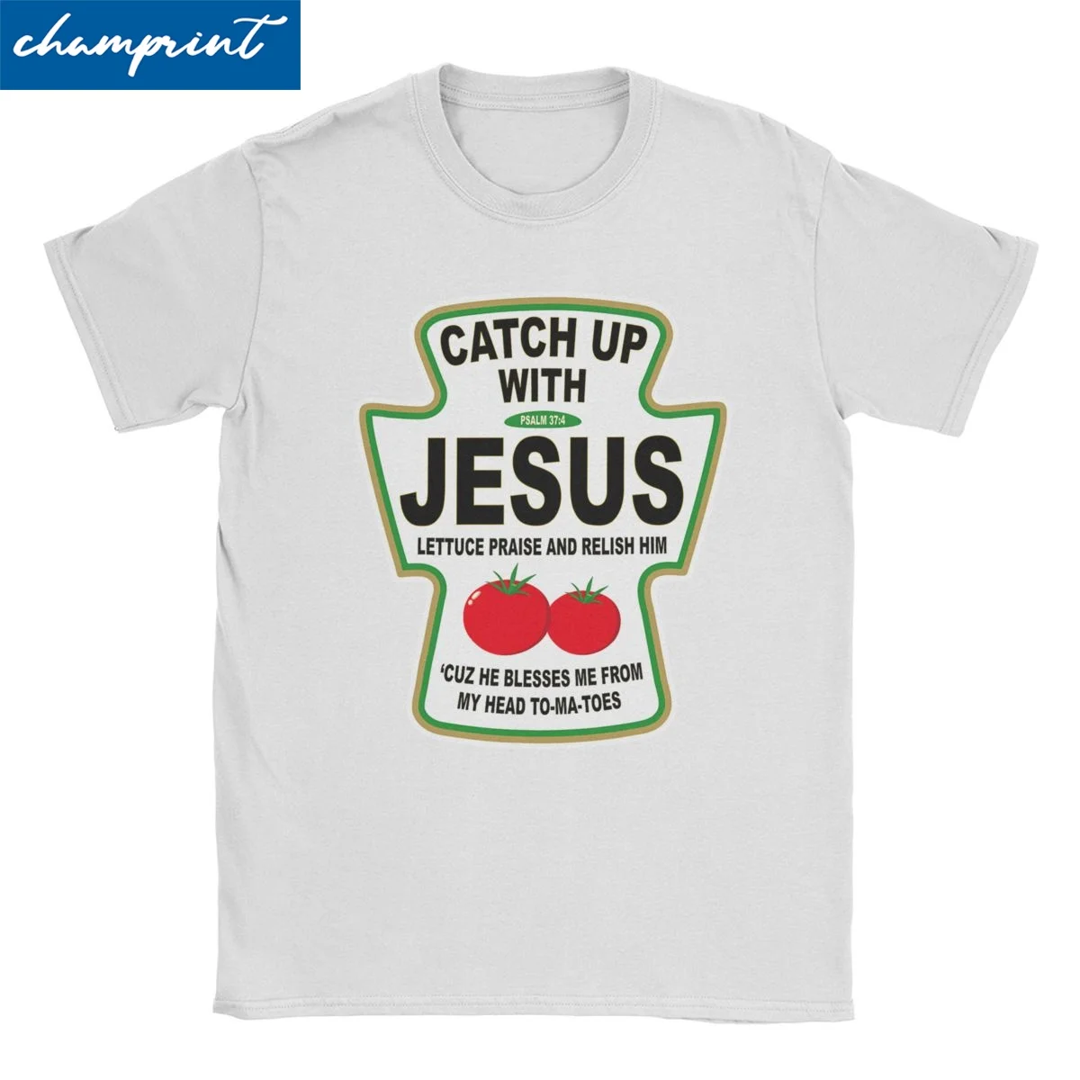 Men Women T-Shirt Christian Catch Up With Jesus Ketchup Novelty Pure Cotton Tee Shirt T Shirt Crewneck Clothing Plus Size