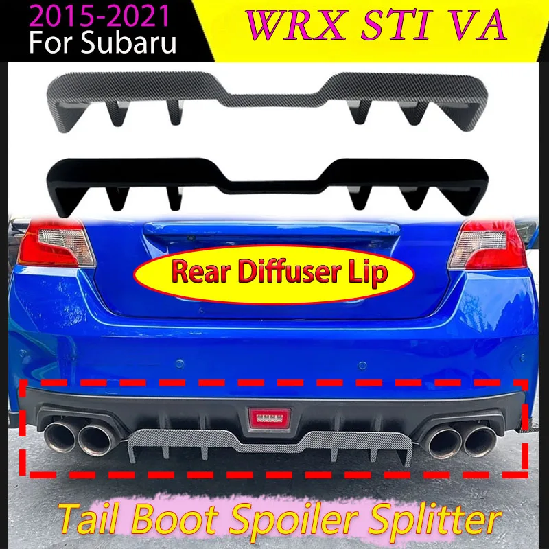 

Rear Bumper Diffuser Lip for Subaru WRX STI VA 2015-2021 Tail Boot Spoiler Splitter Plate Guard Protector Cover Exterior Parts