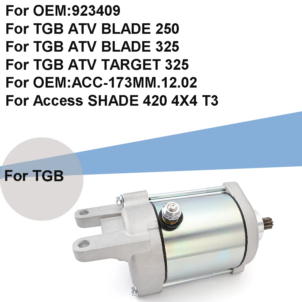 Para Access SHADE 420 4X4 T3 Motor de arranque para TGB ATV BLADE 250 325 TARGET ACC-173MM.12.02 923409