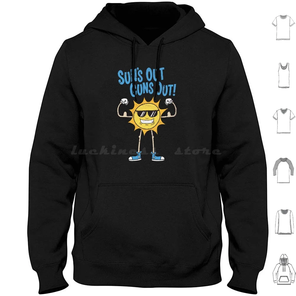 Sun's Out Guns Out! Hoodies Long Sleeve Beach Bodybuilding Fitness Guns Gym Summer Summertime Sun Sunglasses Sunny Suns