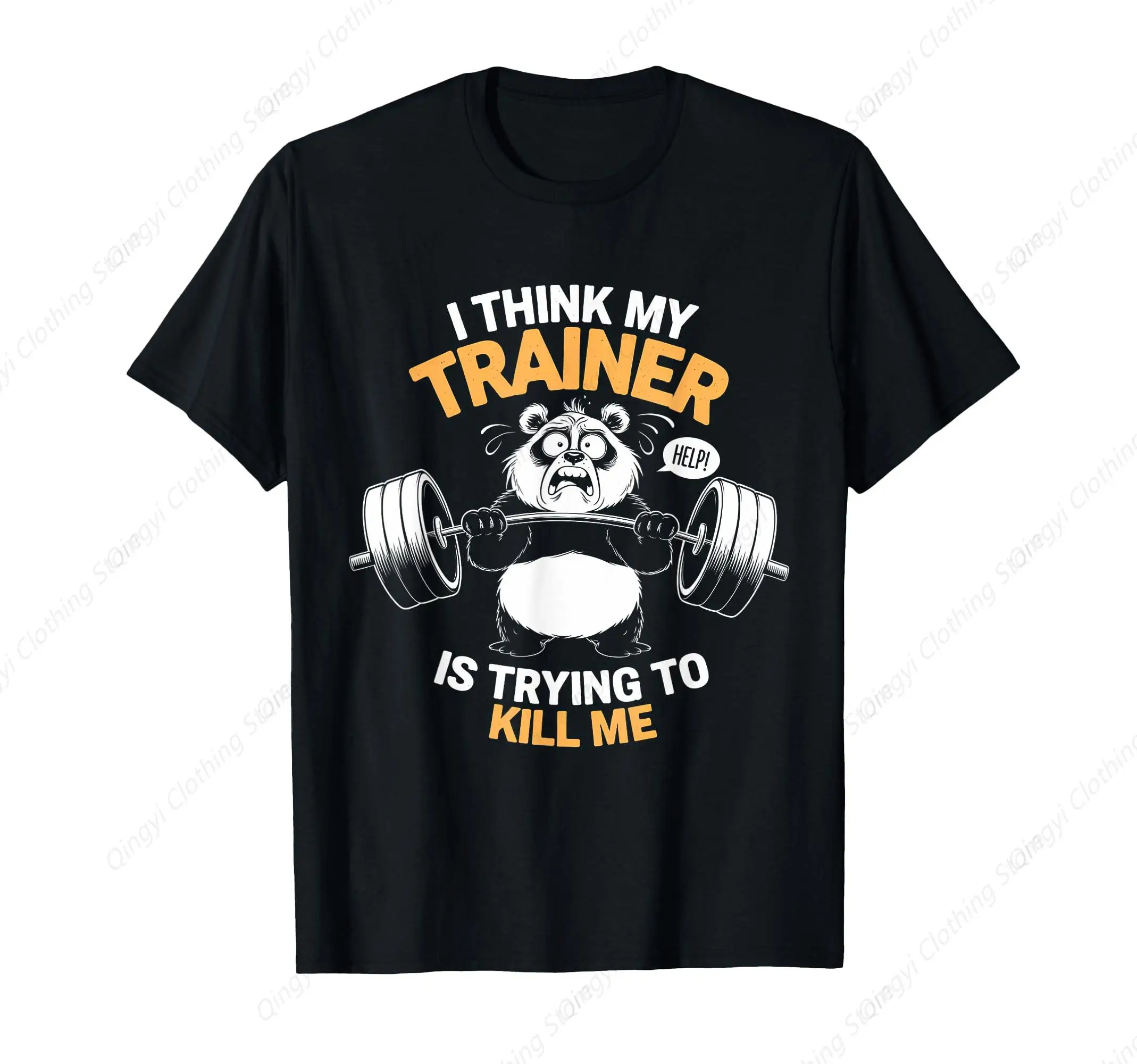 

iron panda fitness, i think my trainer is trying to kill me T-Shirt