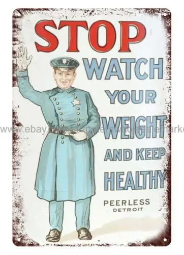 wall art Stop Watch Your Weight keep healthy peerless Detroit metal tin sign