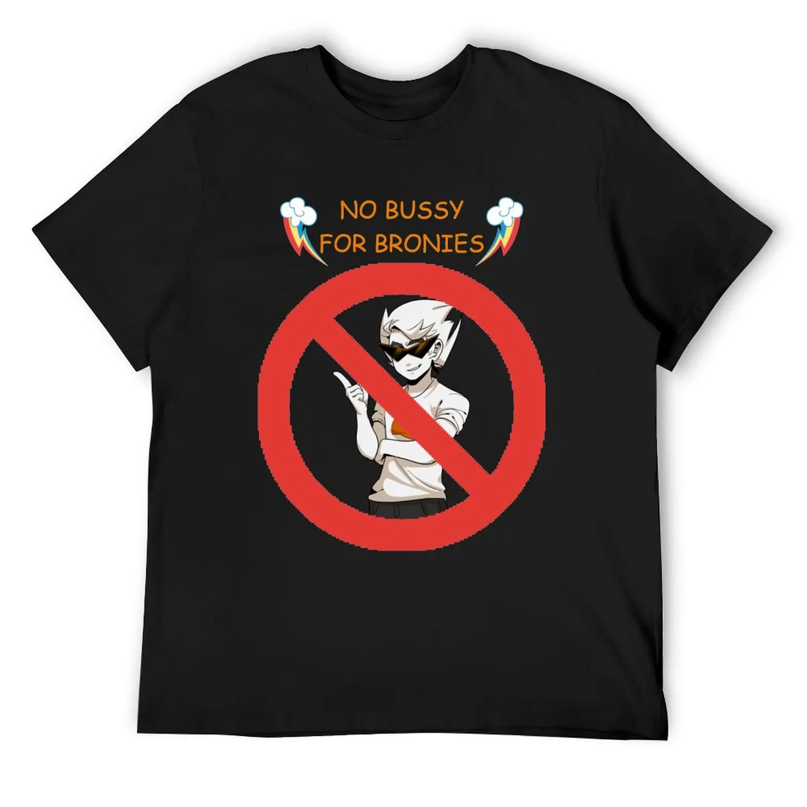 

dirk strider - no bussy for bronies T-Shirt graphic tee shirt custom t shirt animal prinfor boys aesthetic clothes men clothing