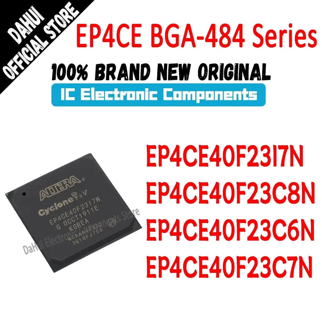 

EP4CE40F23I7N EP4CE40F23C8N EP4CE40F23C6N EP4CE40F23C7N EP4CE40F23 EP4CE40F EP4CE40 EP4CE EP4 IC Chip CPLD FPGA BGA-484