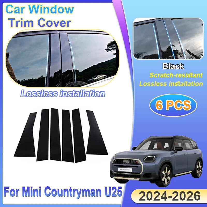 

Car Window Trim Covers For Mini Countryman U25 Accessories 2024 2025 2026 6PCS Pillar Sticker B C Column Gloss Protection Film