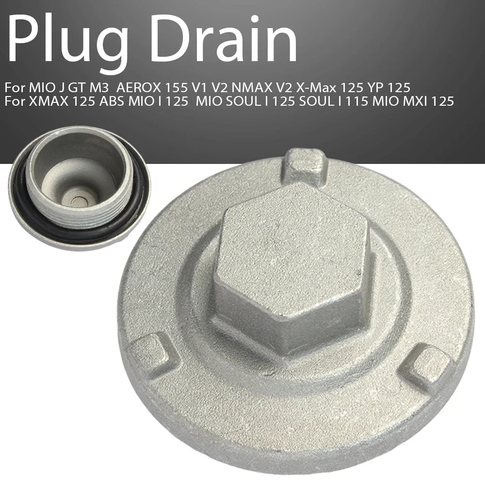 Plug Drain For  M3 AEROX 155 V1 V2 NMAX V2 X-Max YP XMAX ABS MIO I  SOUL I MXI 125 SOUL I 115  J GT