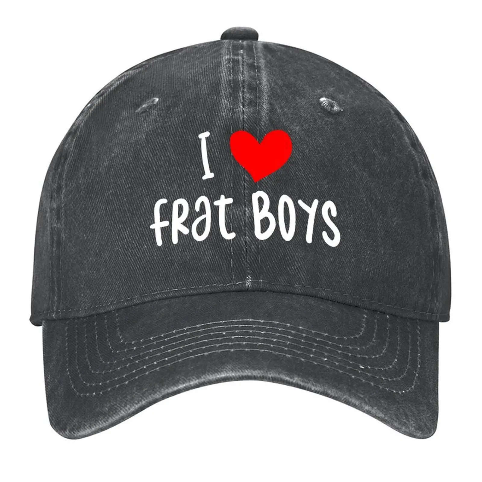 

I Love Frat Boys - Frat Boy - College Lifestyle Baseball Cap Golf Hat Man Rugby Golf Hat cute Mens Women's