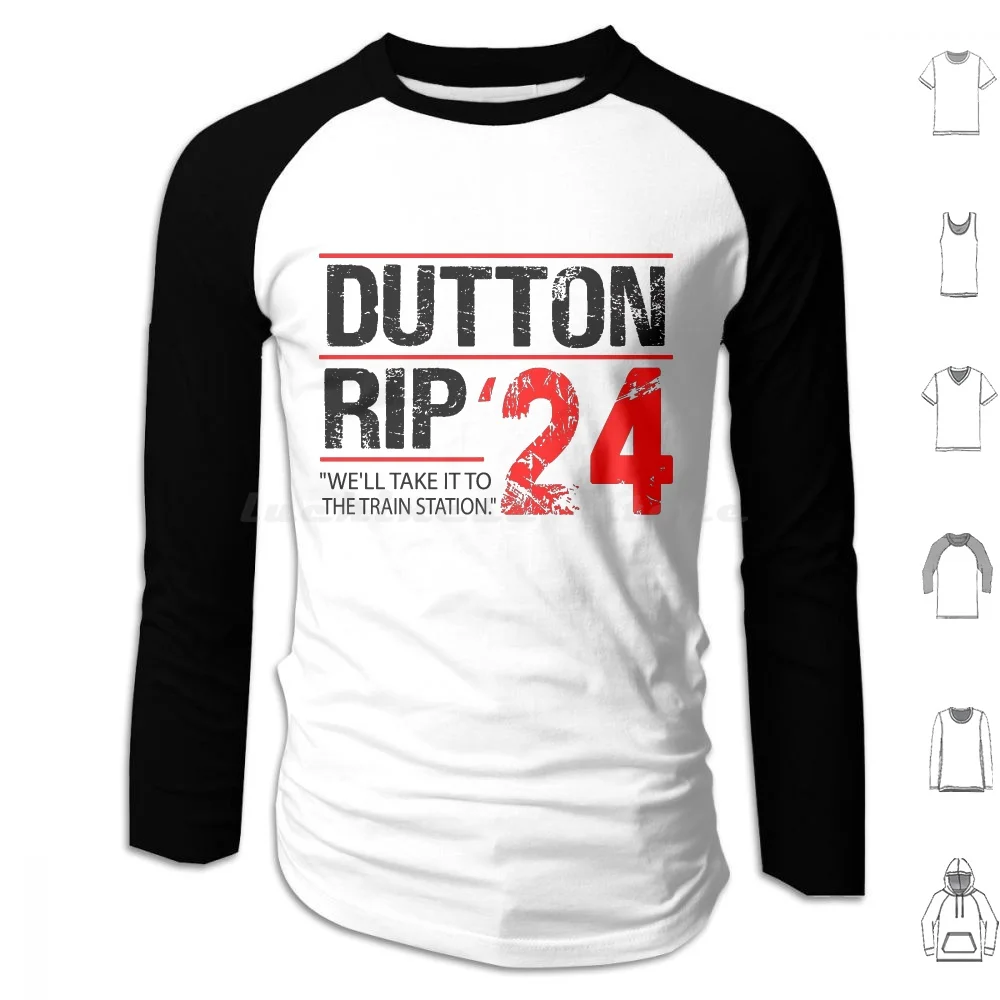 Dutton Rip 2024-We Will Take It To The Train Station Hoodie cotton Long Sleeve Well Take It To The Train Station Dutton Rip