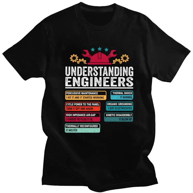 Custom Fashion Understanding Engineers Funny Engineering T Shirts Men Short Sleeve Tee 100% Cotton Oversized Tshirt Merch