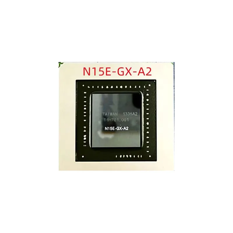 N15E-GT-A2 N15E-GX-A2 100% New Original Integrated Circuit Electronic Components BGA  Direct payment