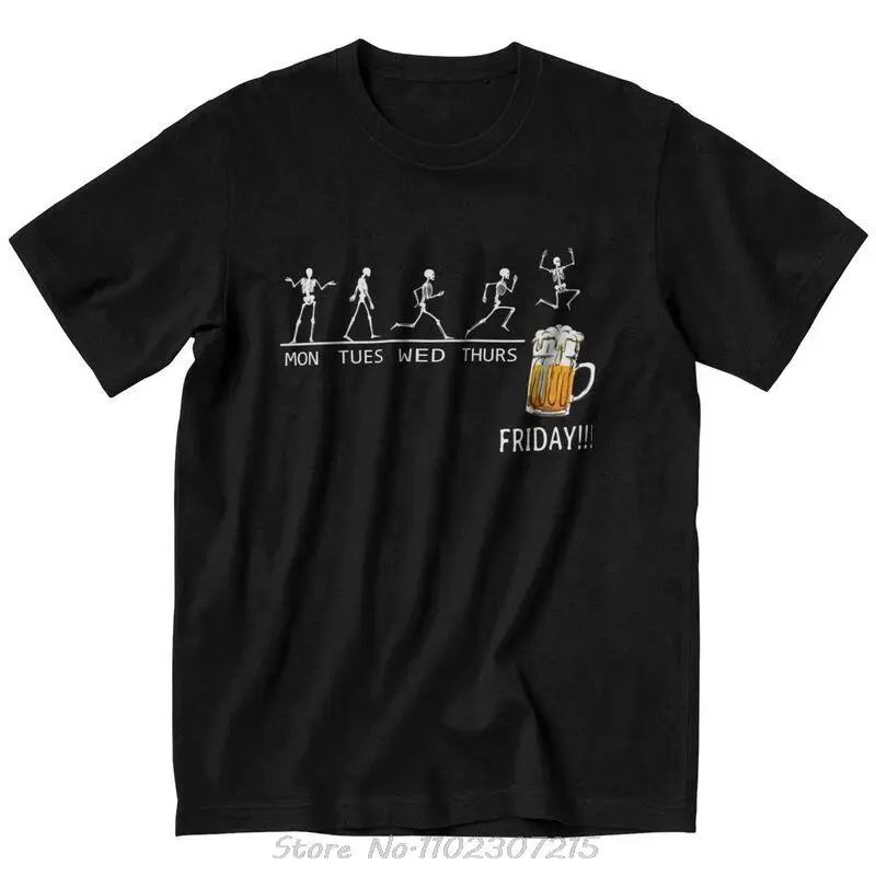 

Funny Skeleton Beer Days T Shirt Men Short Sleeve Cotton Tshirts Time Schedule T-shirt Monday Tuesday Wednesday Thursday Tee Top