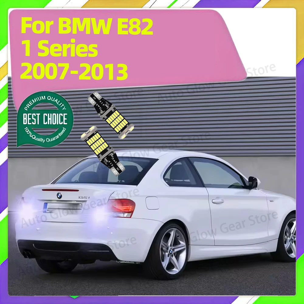 

2Pcs For BMW E82 1 Series 2007 2008 2009 2010 2011 2012 2013 T15 W16W LED Backup Lamps 6000K Reverse Light Bulbs Plug&Play 12V