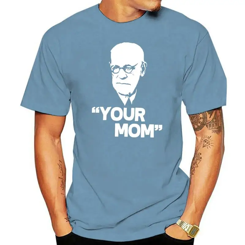 Your Mom Sigmund Freud T Shirt Black Cotton Men S-6XL US Supplier