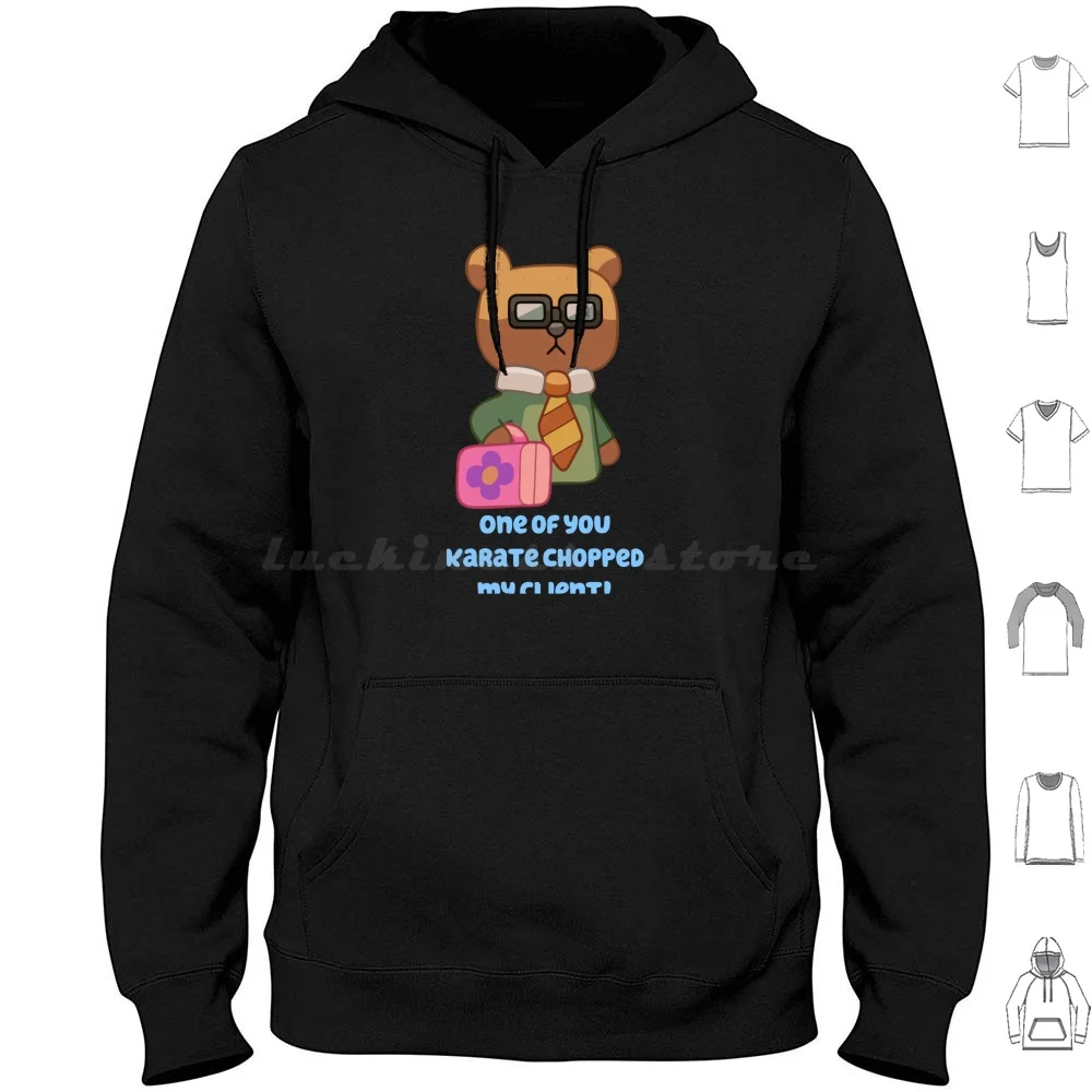

Толстовка с капюшоном One Of You Karate Chopped My Client из хлопка с длинными рукавами Единорог и Бинго Папа Дети Мультфильм Собака Bandit Heeler