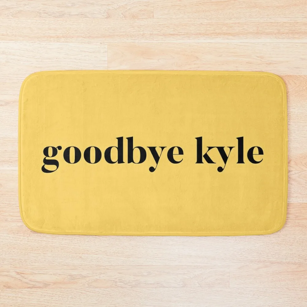 

Goodbye Kyle. Real Housewives og Beverly Hills Ken Todd Quote Bath Mat Rug Foot Living Room Rug Mat