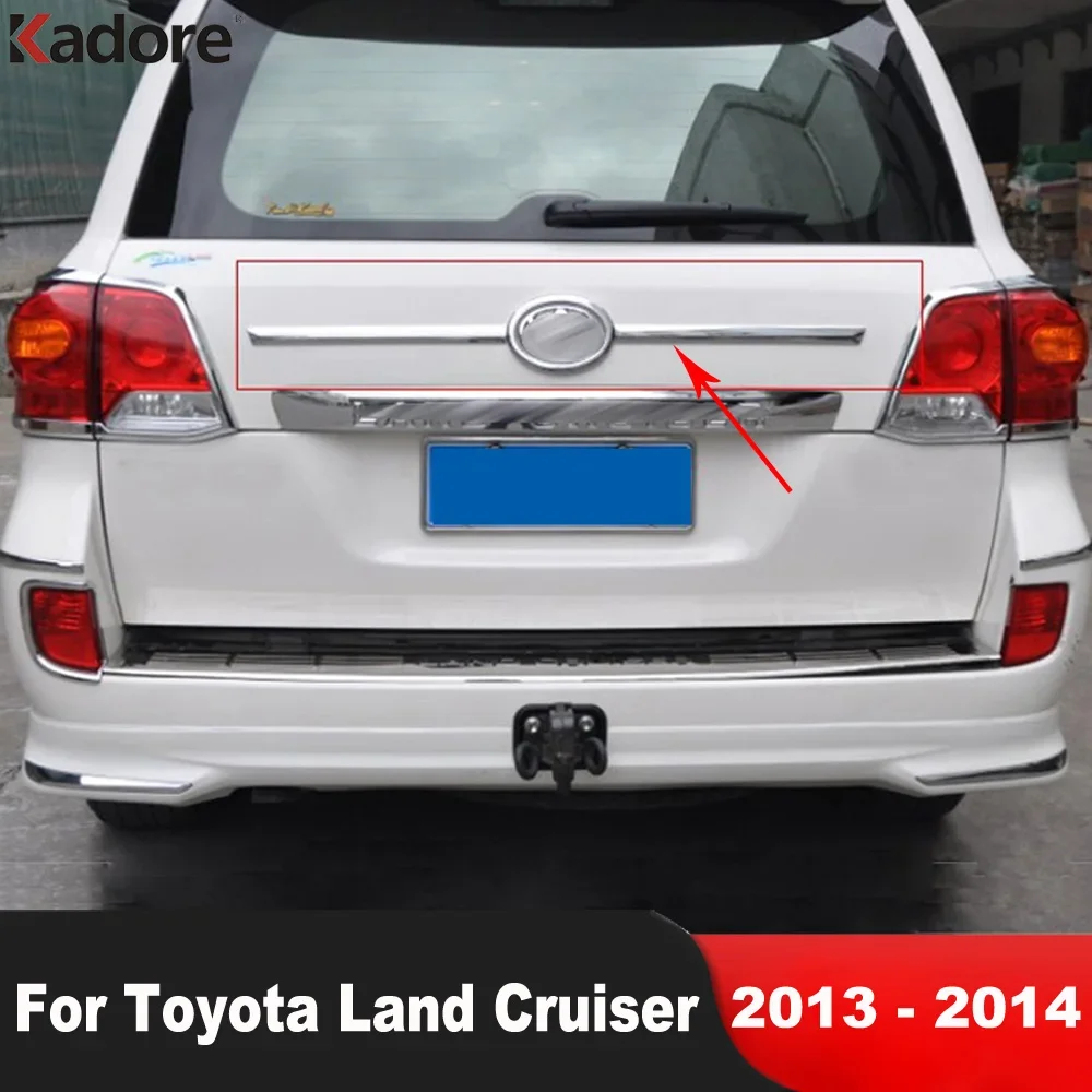 

Rear Trunk Lid Cover Trim For Toyota Land Cruiser 200 LC200 FJ200 2013 2014 Chrome Car Tailgate Molding Strip Accessories