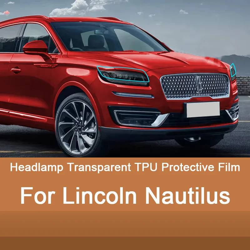 

2 шт., пленка для передних фар автомобиля для Lincoln Nautilus, прозрачная защитная пленка из ТПУ, внешние аксессуары, полоса для фар, автомобильная наклейка