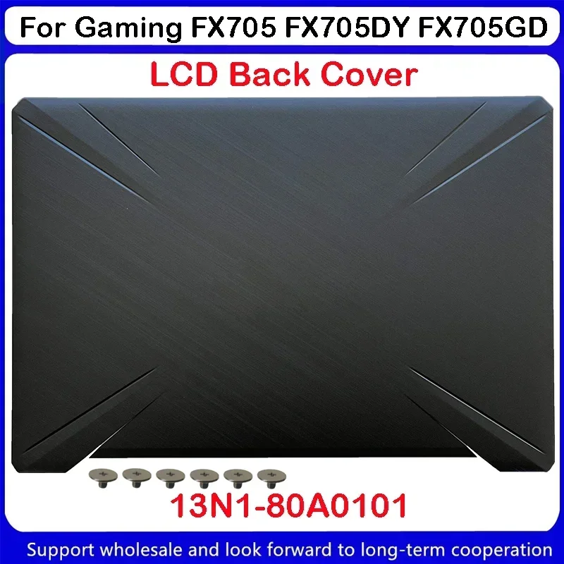 New For ASUS Gaming FX705 FX705DY FX705GD Laptop LCD Back Cover 13N1-80A0101