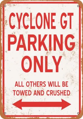 Metal Sign - CYCLONE GT PARKING ONLY - Vintage Look