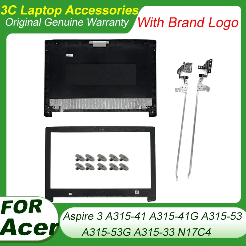 New For Acer Aspire 3 A315-41 A315-41G A315-53 A315-53G A315-33 N17C4 Rear Lid TOP Case Laptop LCD Back Cover Front Bezel Hinges