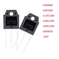10PCS/LOT G40N60D G40T60D G15N120D G40N120D G40N150D G60N65D IGBT Fast Shipping