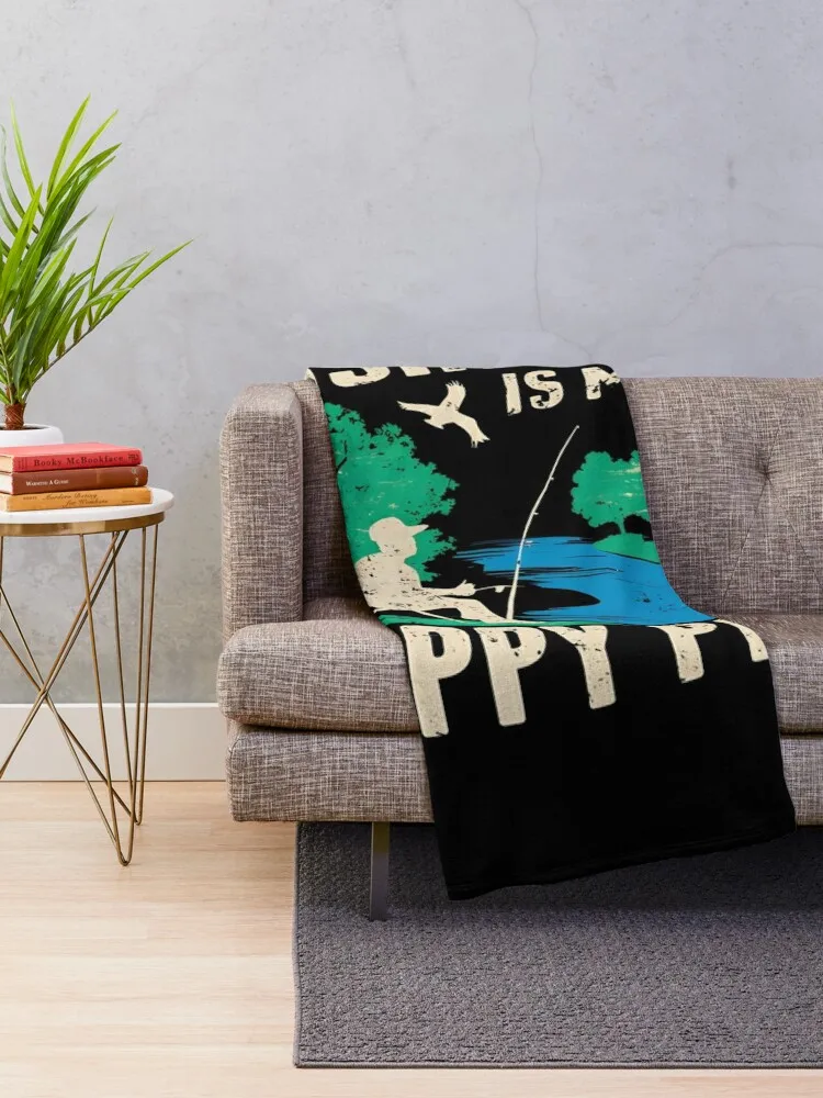 fishing is my happy place - fishing quotes fisherman at the river Throw Blanket For Sofa Thin halloween Blankets