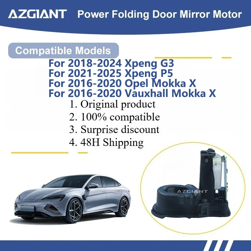 

AZGIANT For Xpeng G3/P5 Opel Mokka X Vauxhall Mokka X SIDE WING MIRROR FOLDING MOTOR module Motor assembly Easy Installation