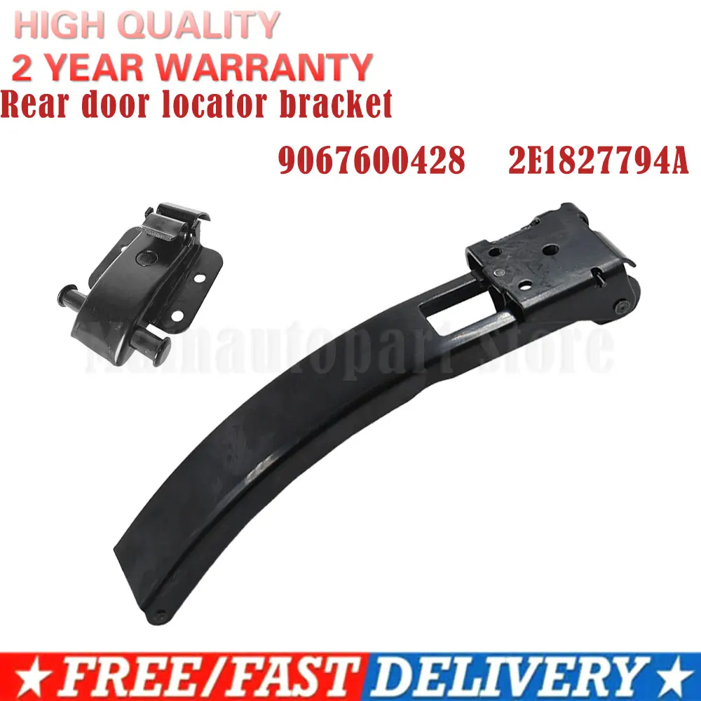 Rear Door Stop Catch locator bracket 9067600328 2E1827794A for VW Transporter T6 A9067600328 for Volkswagen Crafter Sprinter