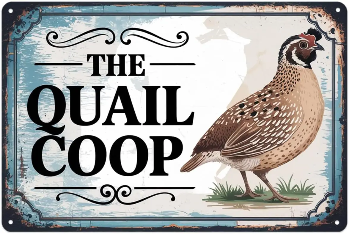 Quail Coop tin sign Vintage Quail Bird Metal Sign Suitable for outdoor decoration, farm house garden 8 x 12, easy to hang
