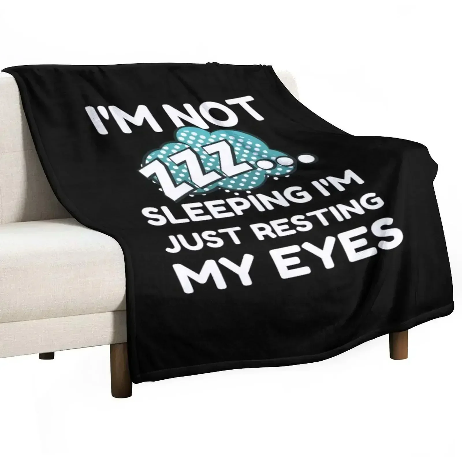 I'm not Sleeping I'm Just Resting My Eyes Throw Blanket Comforter Bed linens for babies Blankets