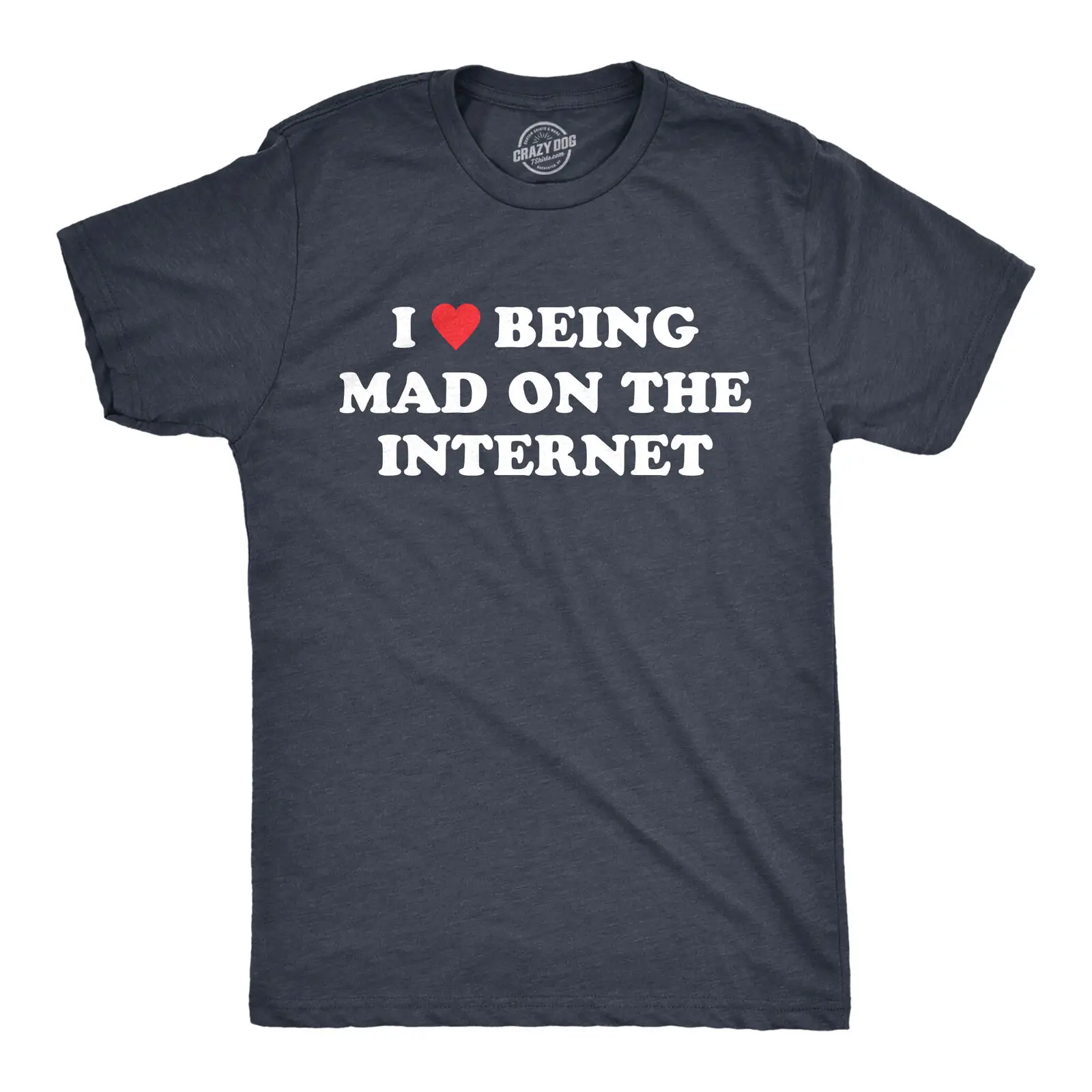 Mens I Heart Being Mad On The Internet T Shirt Funny Angry Upset Online Social